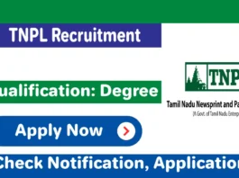 TNPL Recruitment 2025 Notification, Online Application