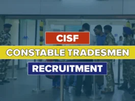 CISF Constable Tradesmen Recruitment 2025 Notification Released