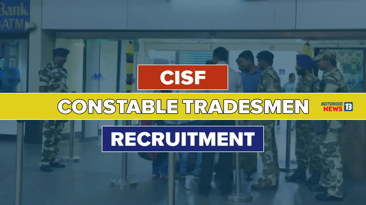 CISF Constable Tradesmen Recruitment 2025 Notification Released