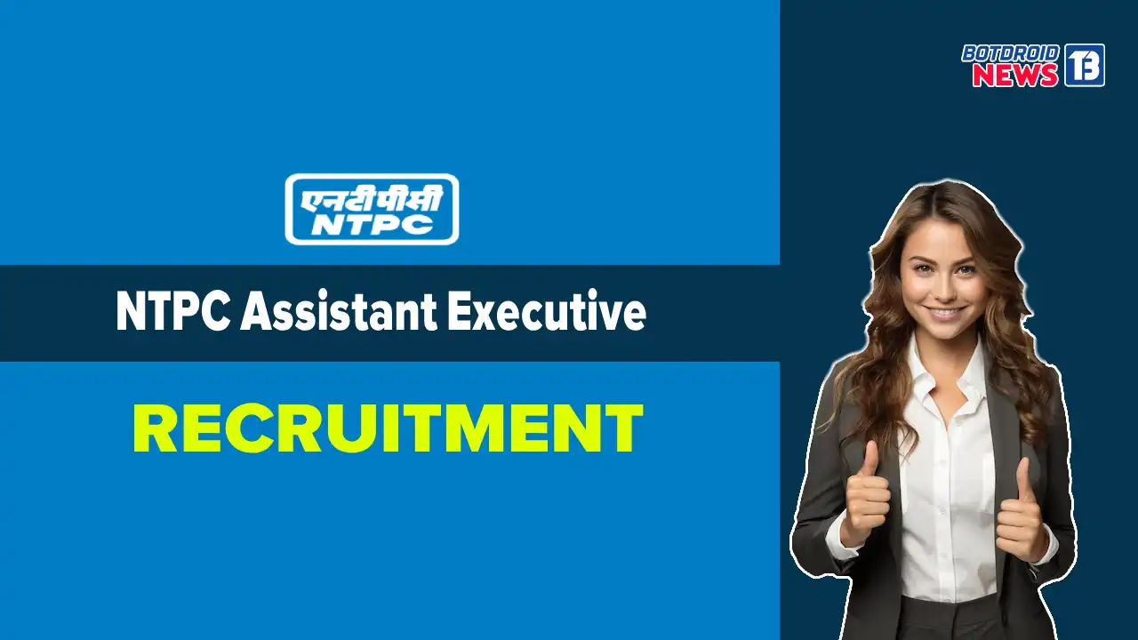 NTPC Assistant Executive Recruitment 2025 Eligibility, Salary, Age Limit Details