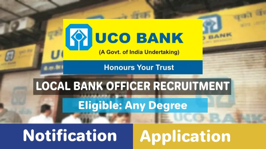 UCO Bank Recruitment 2025 Announced, Apply for 250 LBO Vacancies Check Exam Pattern, Last Date