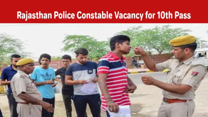 Rajasthan Police Constable Recruitment 2025 Official Notification Out for 6500 Vacancies