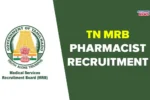 TN MRB Pharmacist Recruitment 2025 Notification and Online Application Released