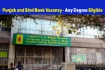 Punjab and Sind Bank Recruitment 2025 LBO Vacancy, Check Age Limit